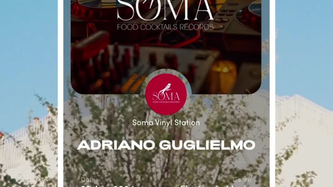 Soma Vinyl Station - Adriano Guglielmo